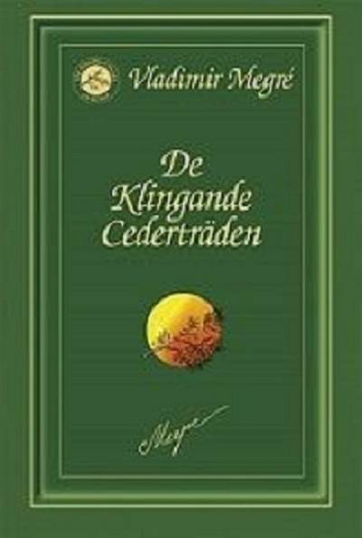 De klingande cederträden