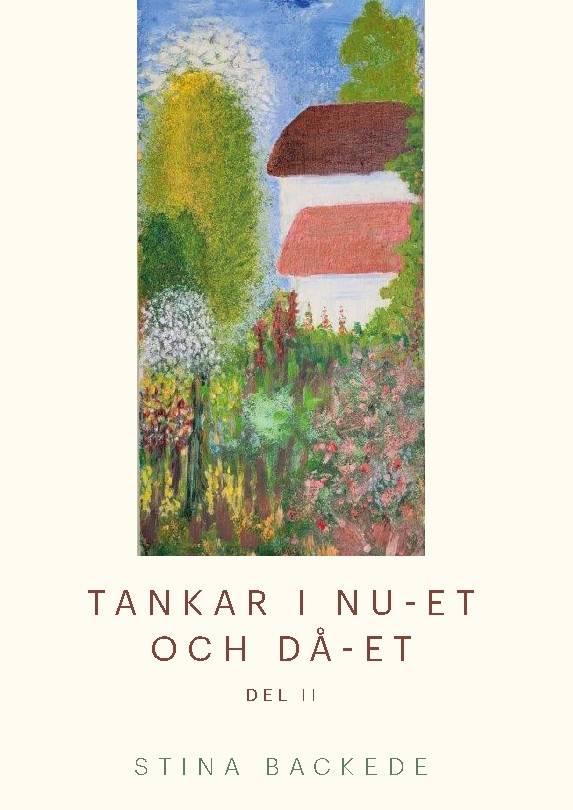 Tankar i nu-et och då-et : Del II