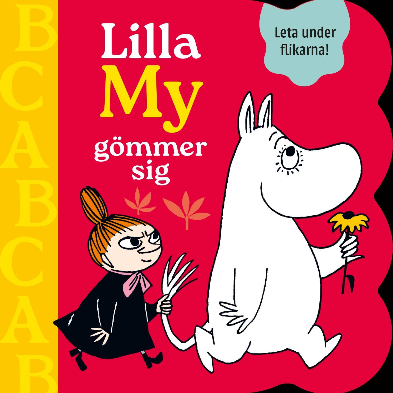 Lilla My gömmer sig