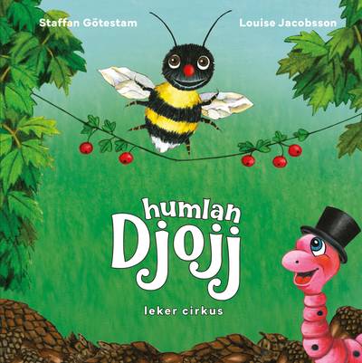 Humlan Djojj leker cirkus (Läs & lyssna)