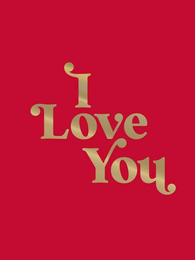 I Love You