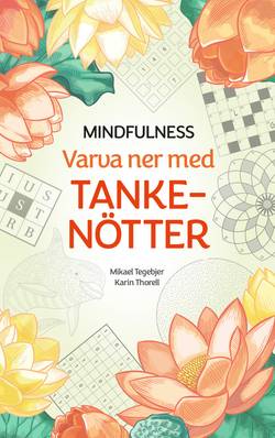 Mindfulness : varva ner med tankenötter