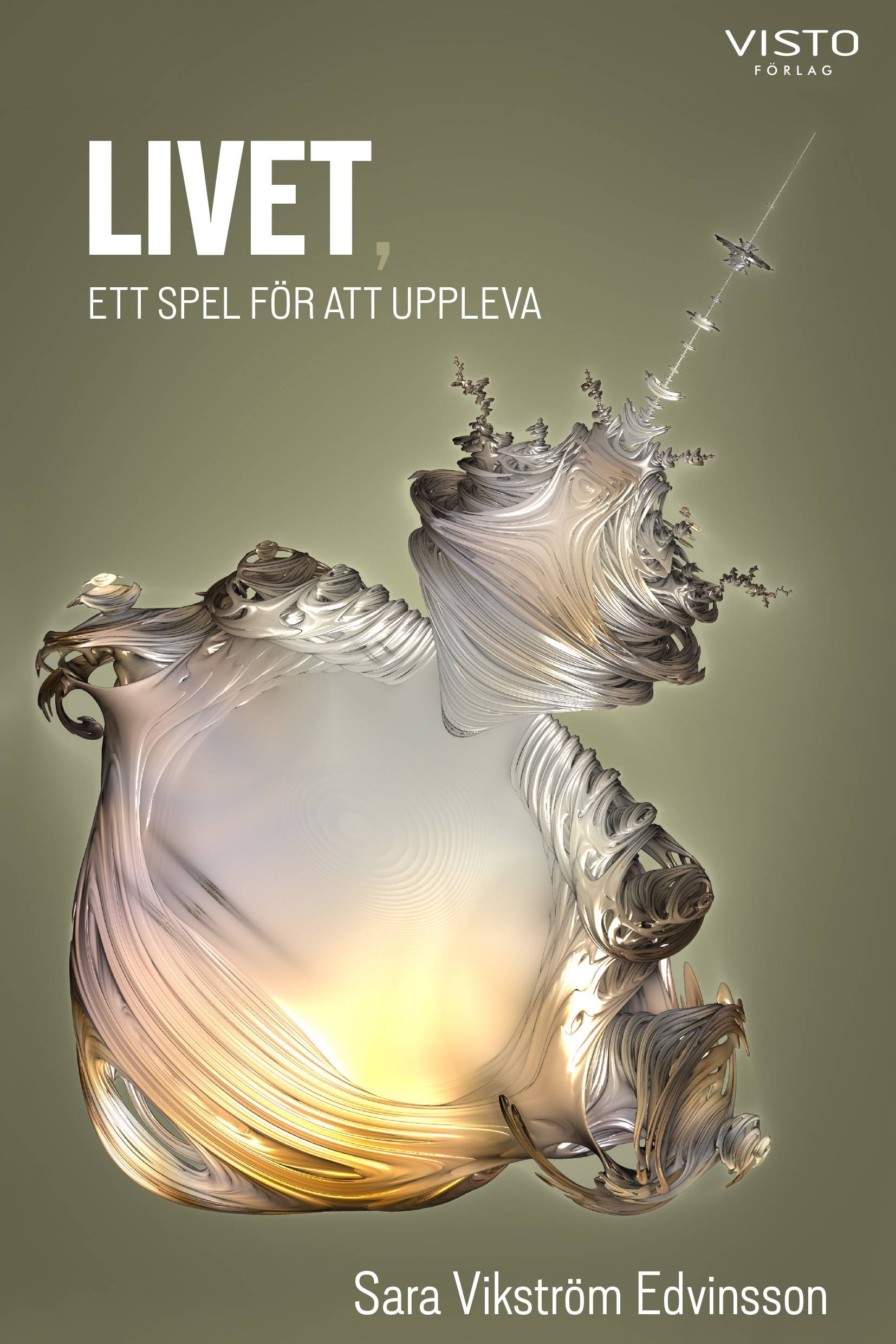 Livet, ett spel för att uppleva