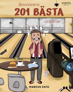 Bowlarens 201 bästa ursäkter
