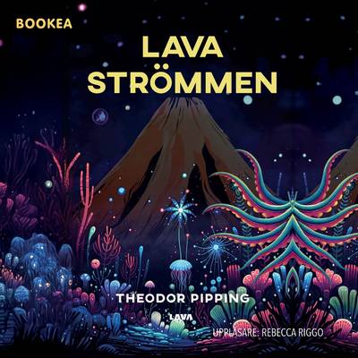 Lavaströmmen : eller mot verklighetens gräns