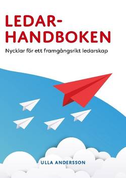 Ledarhandboken : nycklar för ett framgångsrikt ledarskap