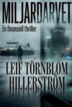 Miljardarvet : en finansiell thriller