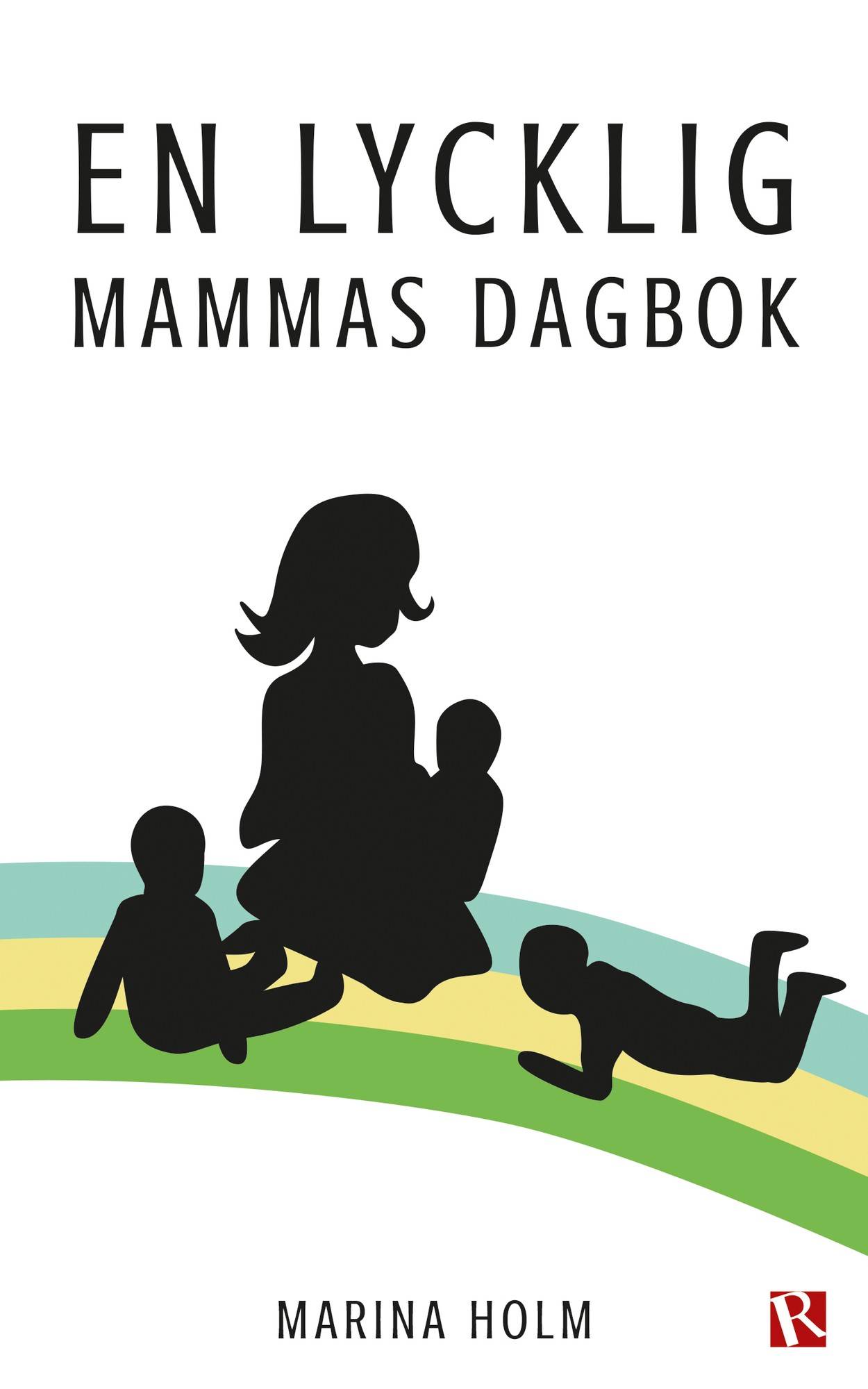 En lycklig mammas dagbok