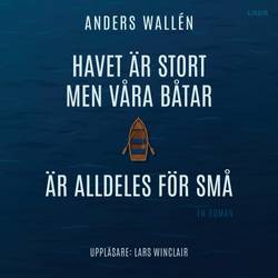 Havet är stort men våra båtar är alldeles för små