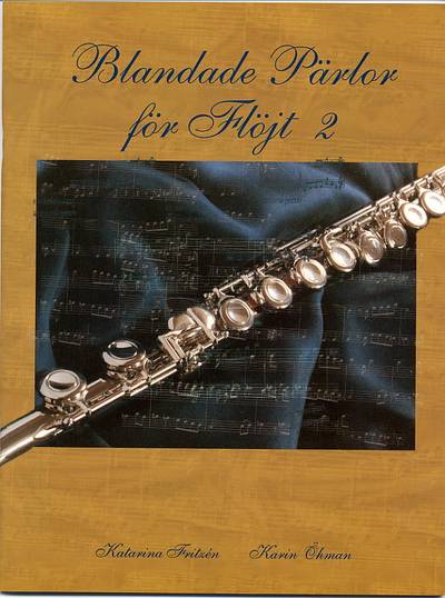 Blandade pärlor för flöjt : även för samspel med klarinett och altsax. 2