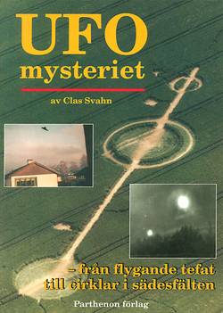 UFO-mysteriet : från flygande tefat till cirklar i sädesfält