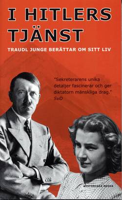 I Hitlers tjänst : Traudl Junge berättar om sitt liv