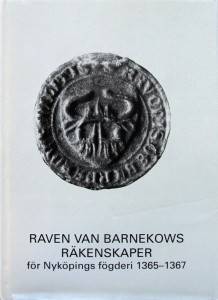 Raven van Barnekows räkenskaper för Nyköpings fögderi 1365-1367
