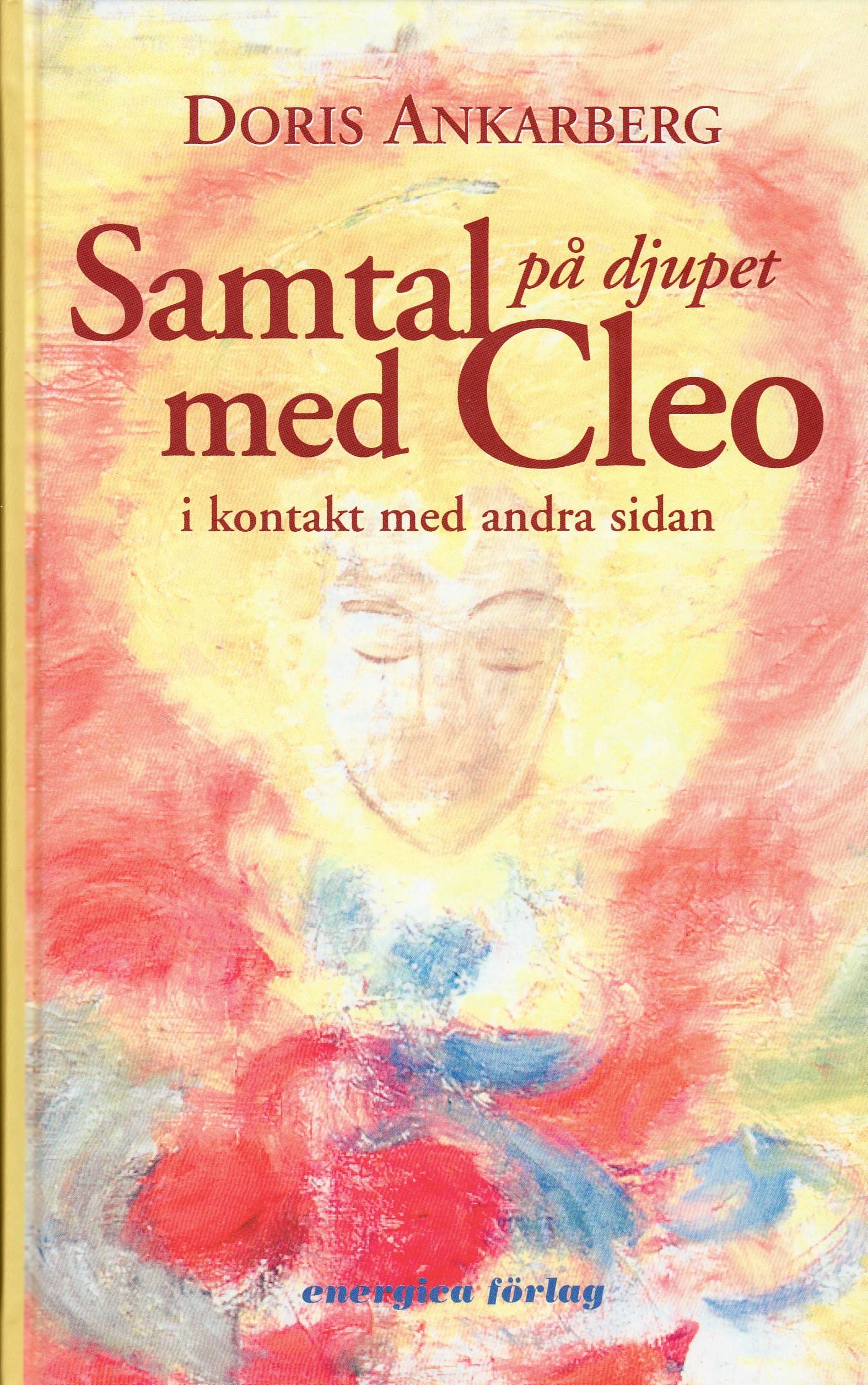 Samtal på djupet med Cleo :  i kontakt med andra sidan