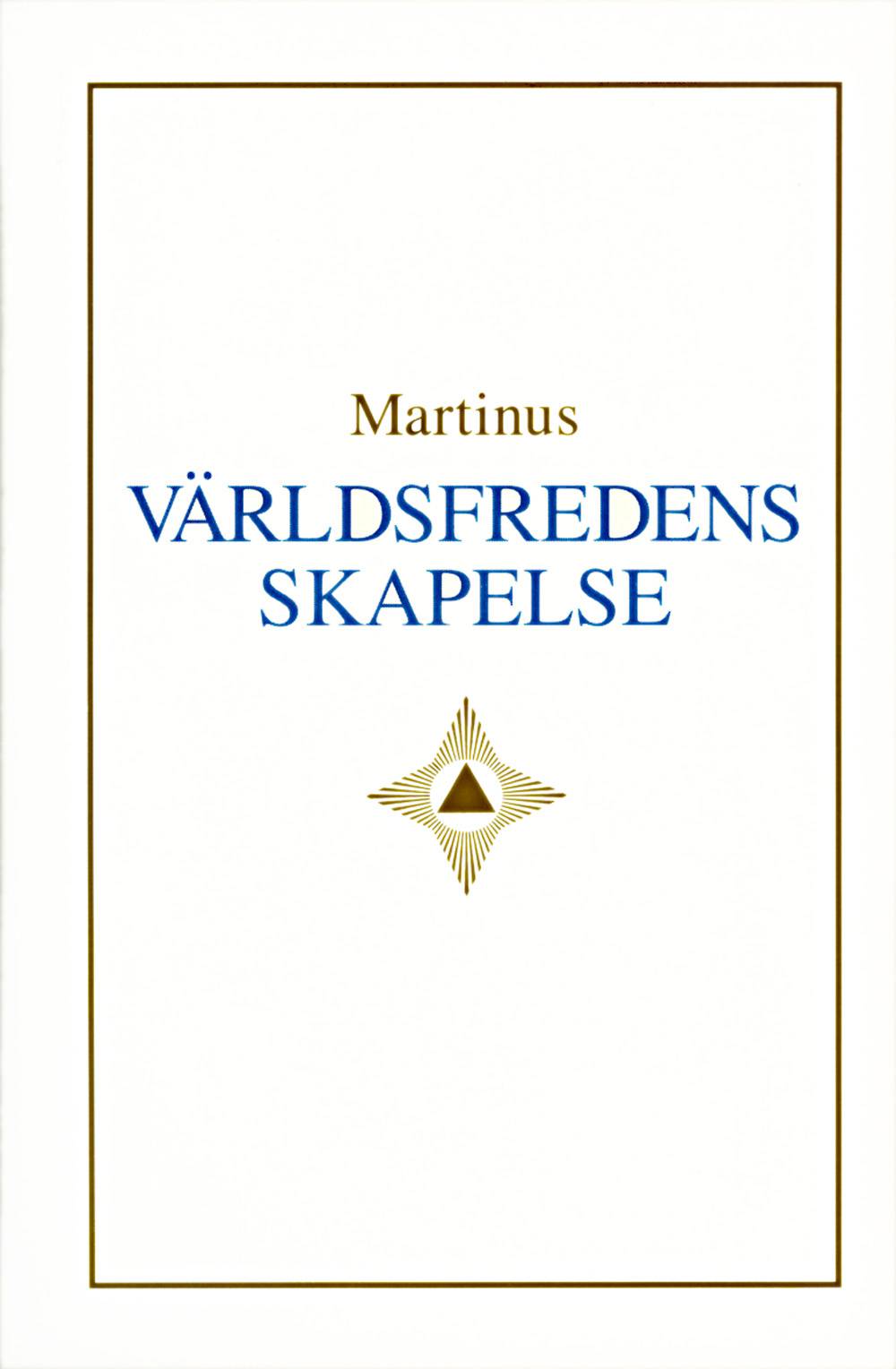 Världsfredens skapelse