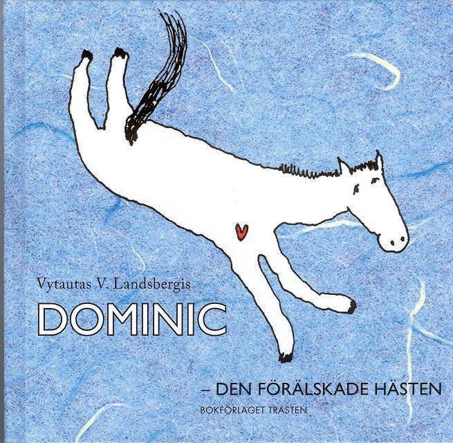 Dominic - den förälskade hästen