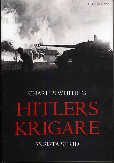 Hitlers krigare : SS sista strid