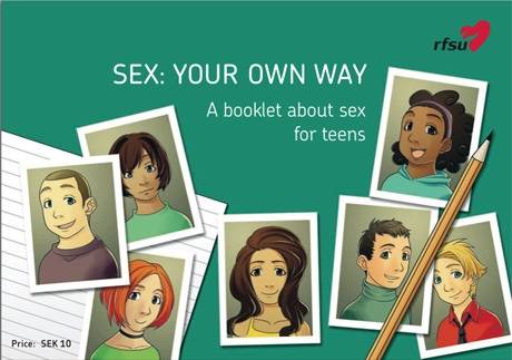  Sex: your own way : a booklet about sex for teens