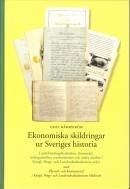 Ekonomiska skildringar ur Sveriges historia : landshövdingeberättelser, läromedel, tävlingsskrifter, reseberättelser och andra skrifter i Kungl. Skogs- och Lantbruksakademiens arkiv