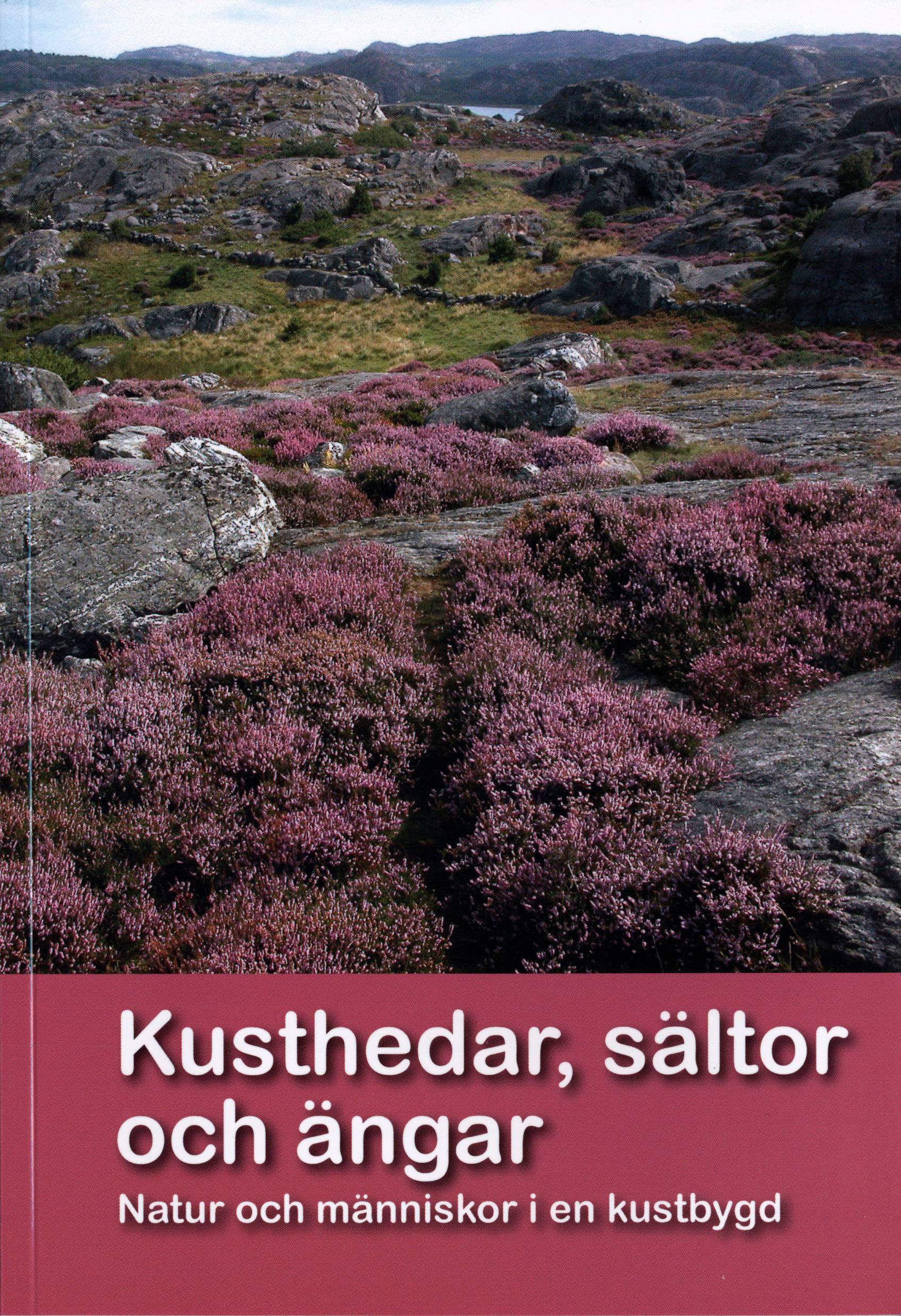 Kusthedar, sältor och ängar. Natur och människor i en kustbygd