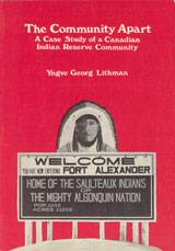 The Community Apart : A Case Study of a Canadian Indian Reserve Community