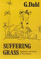 Suffering Grass : Subsistence and Society of Waso Borana