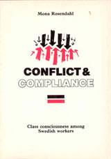 Conflict and Compliance : Class Consciousness among Swedish Workers