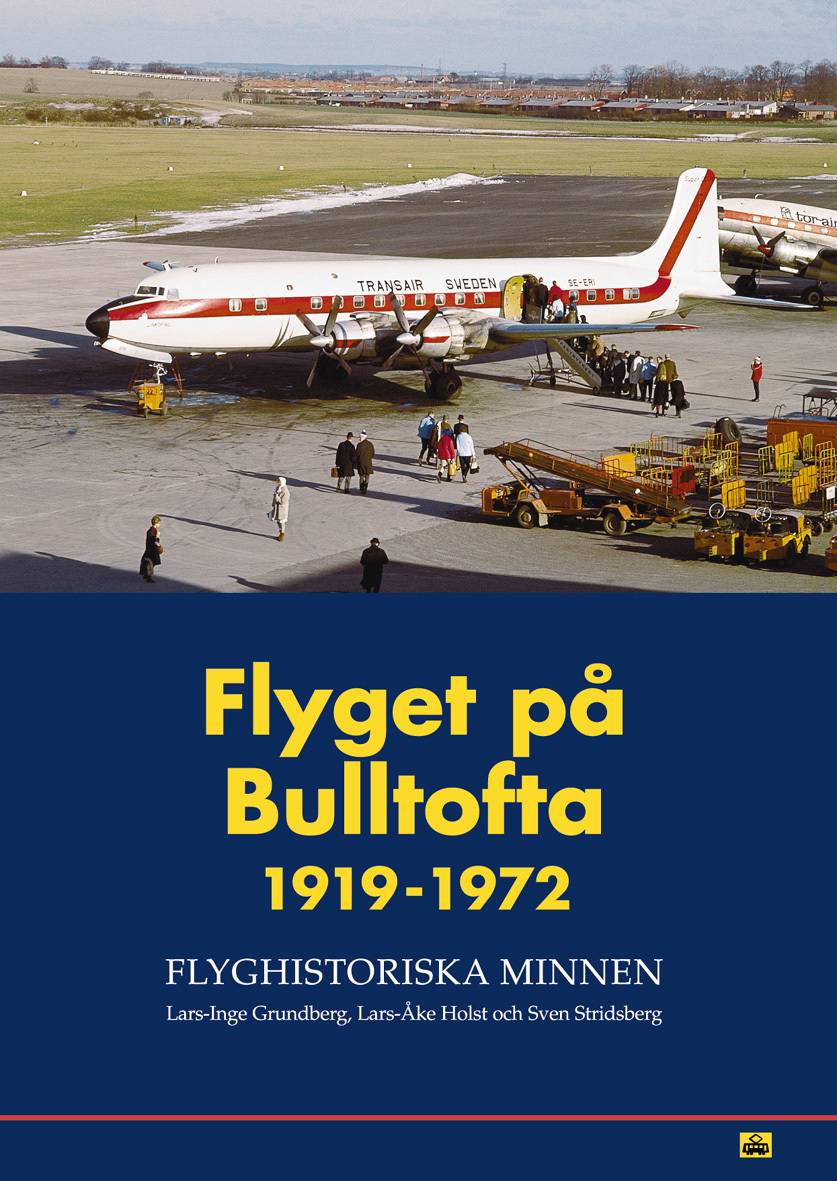 Flyget på Bulltofta 1919-1972 : flyghistoriska minnen