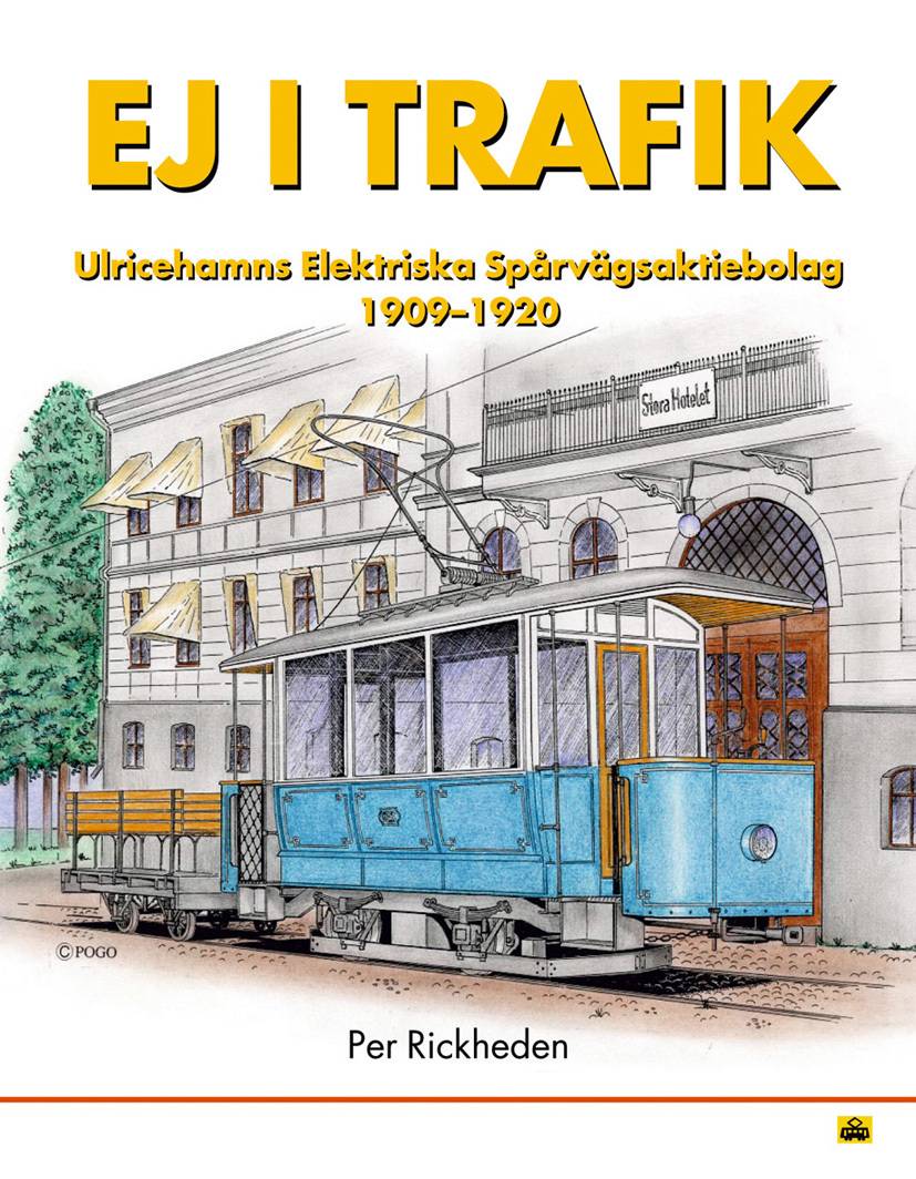 Ej i trafik - Ulricehamns Elektriska Spårvägsaktiebolag 1909-1920