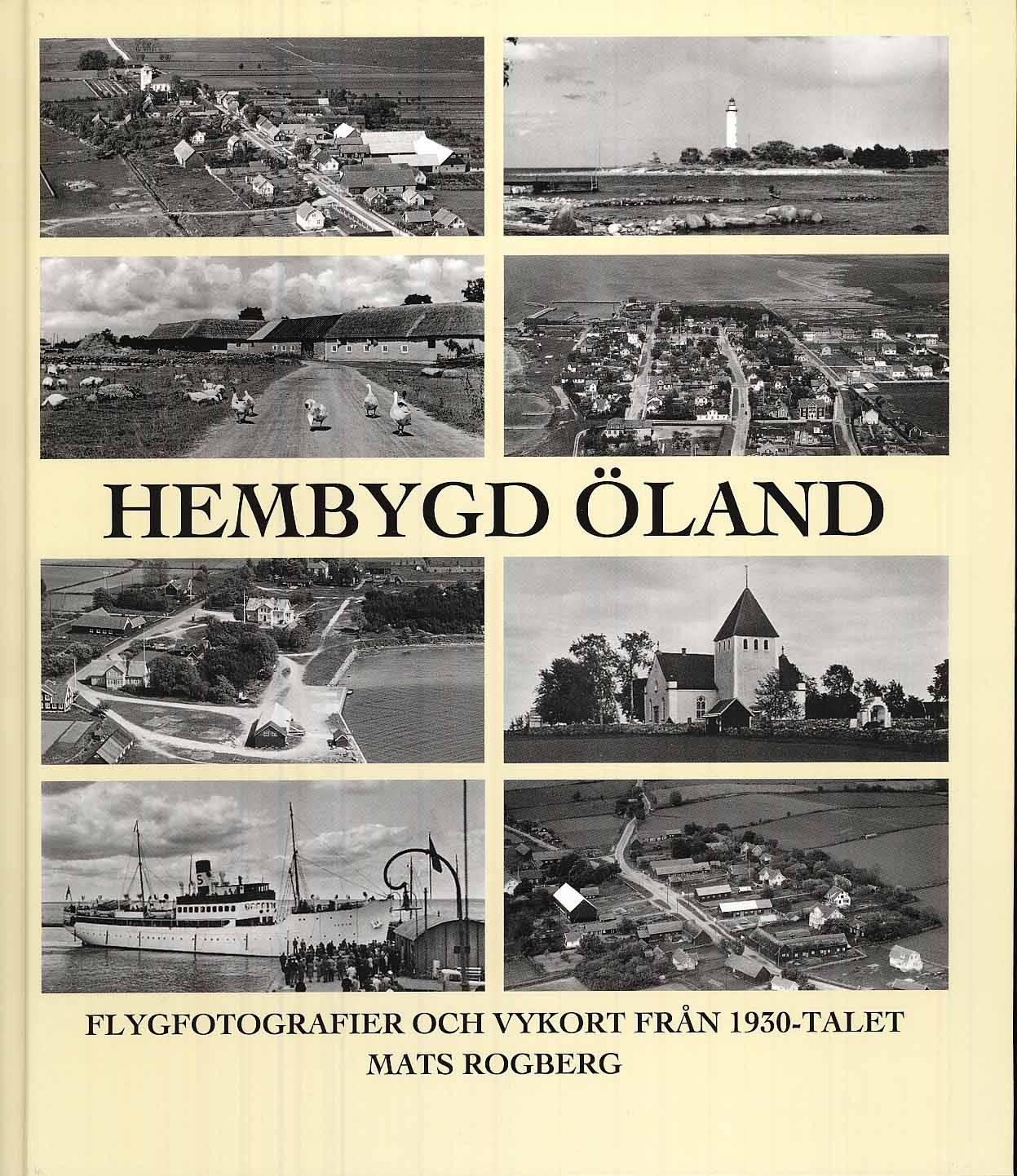 Hembygd Öland : flygfotografier och vykort från 1930-talets Öland