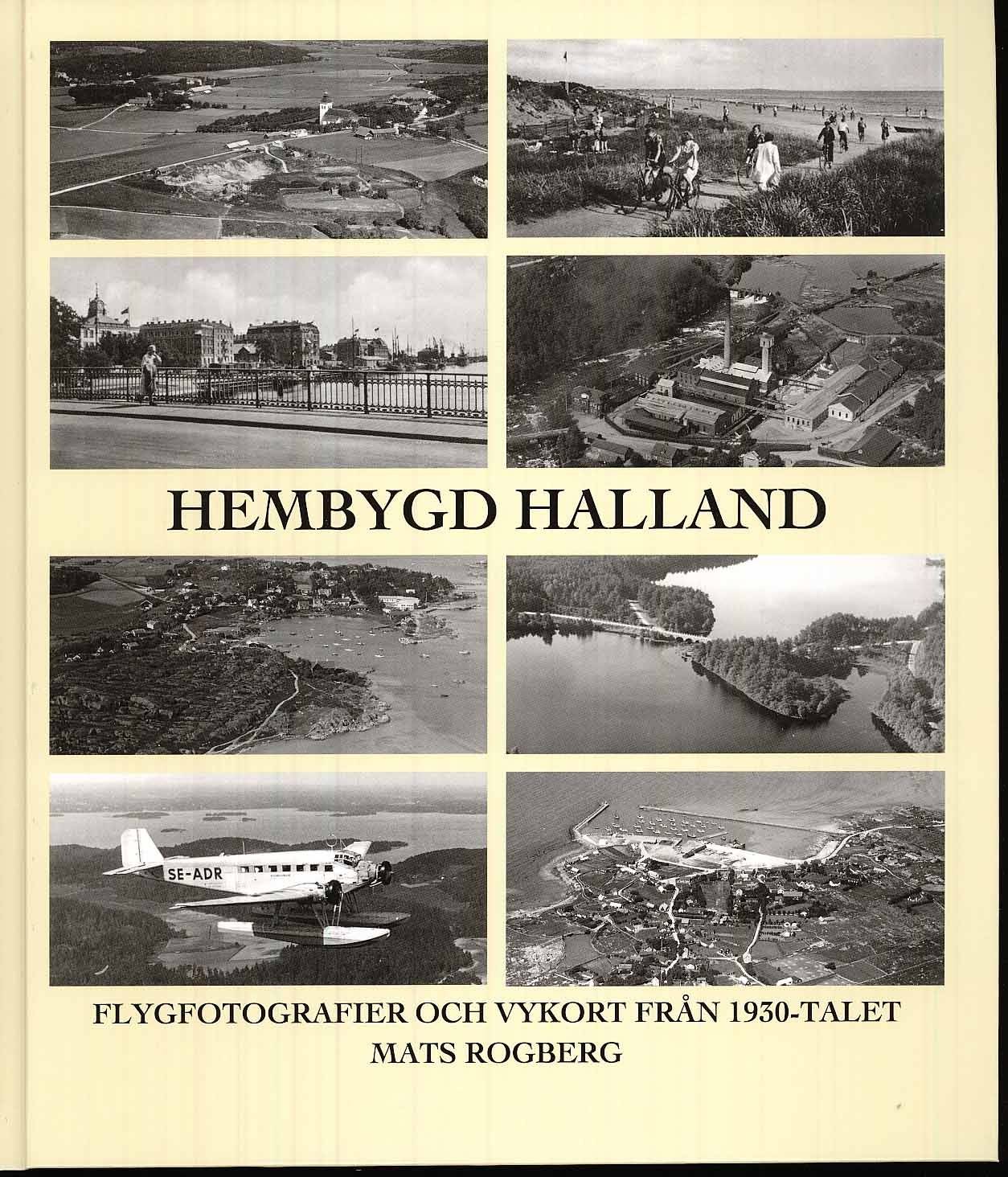 Hembygd Halland - Flygfotografier och vykort från 1930-talet