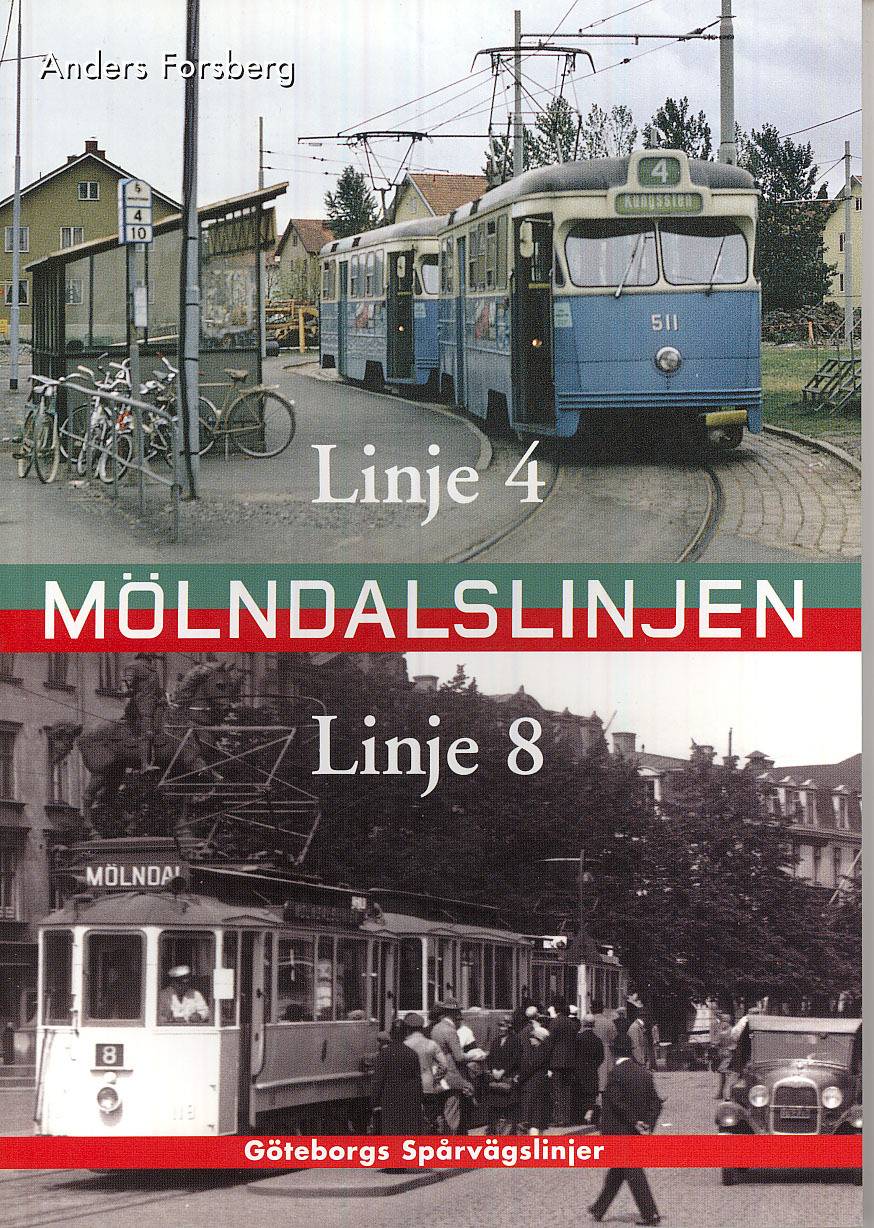 Mölndalslinjen : linje 4 och 8