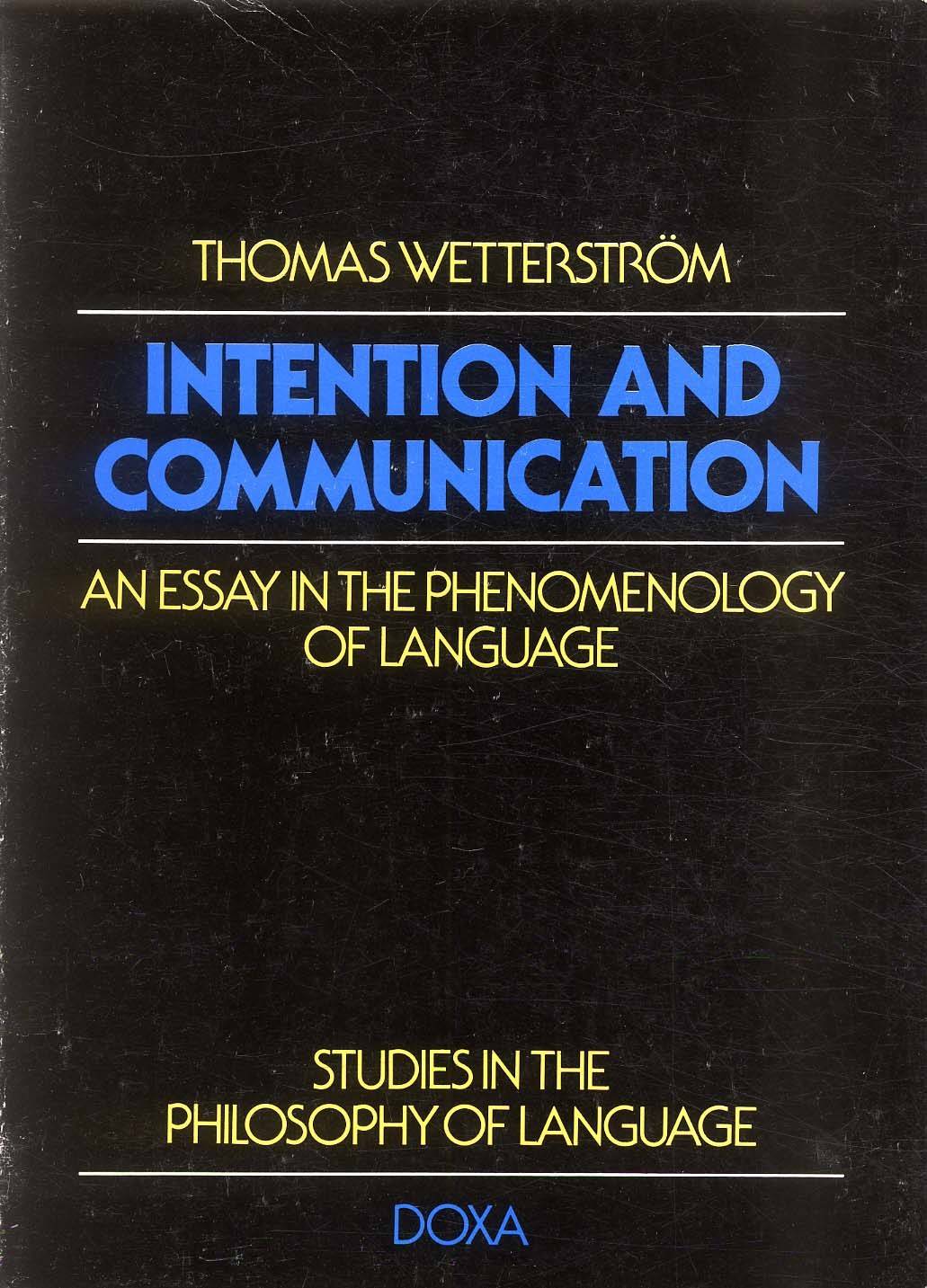 Intention and communication - an Essay in the Phenomenology of Language