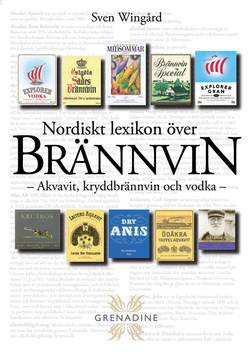 Nordiskt lexikon över brännvin : akvavit, kryddbrännvin och vodka