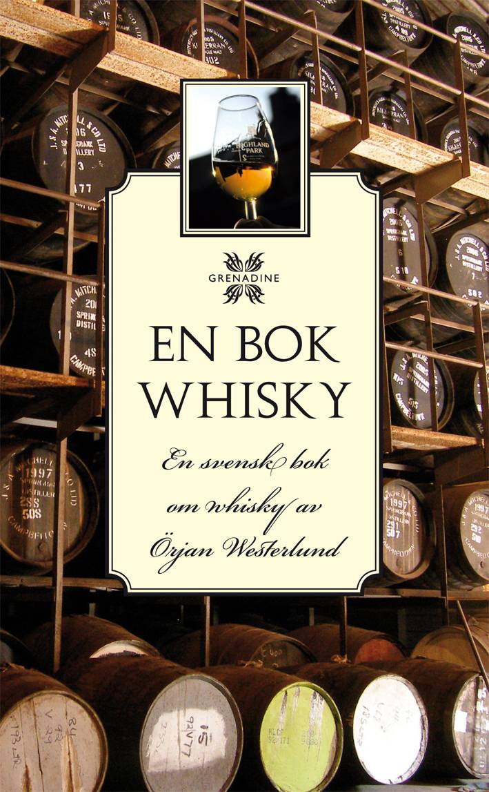 En bok Whisky : en svensk bok om whisky