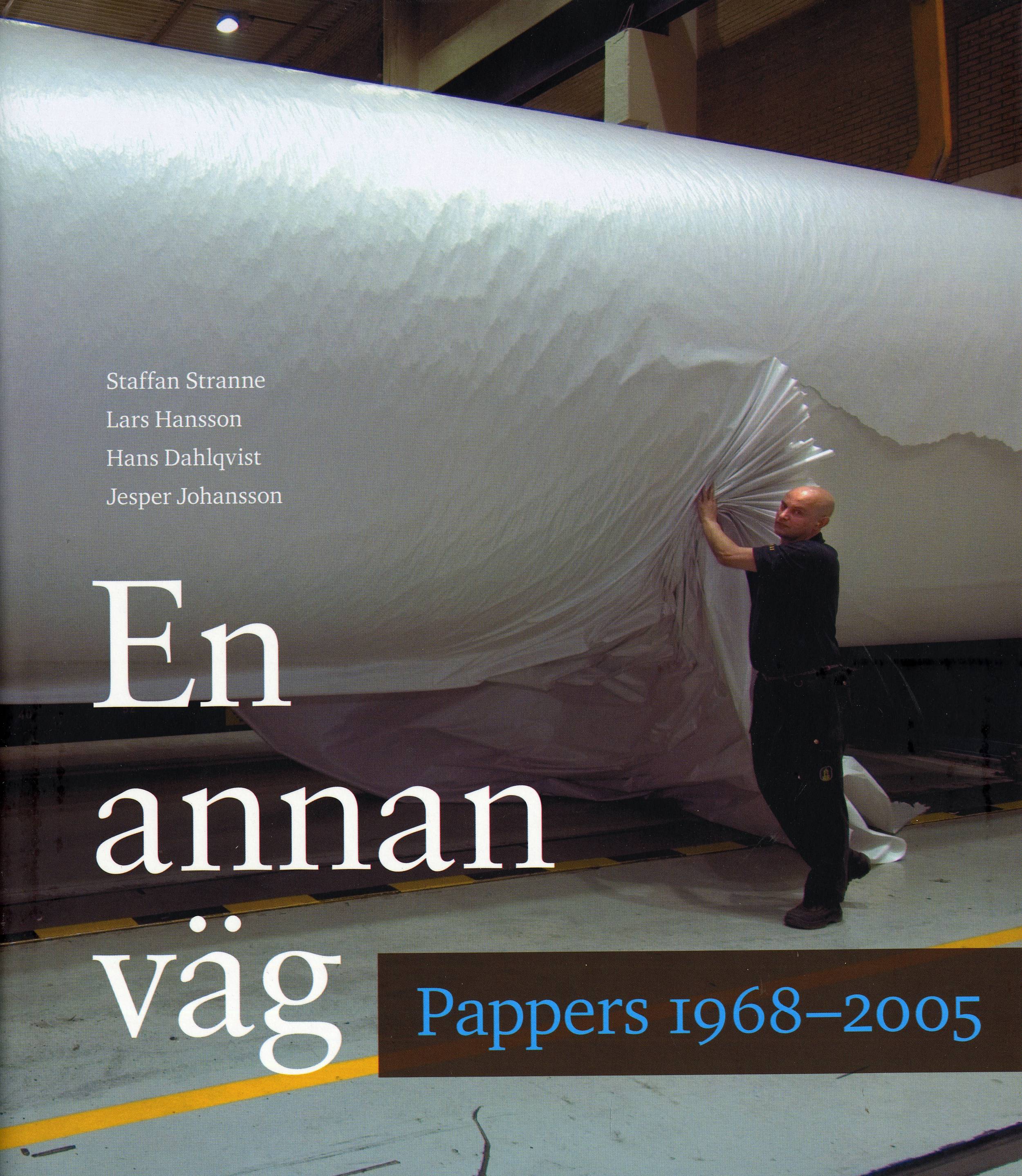 En annan väg : Pappers 1968-2005