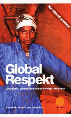 Global respekt : grundkurs i globalisering och mänskliga rättigheter