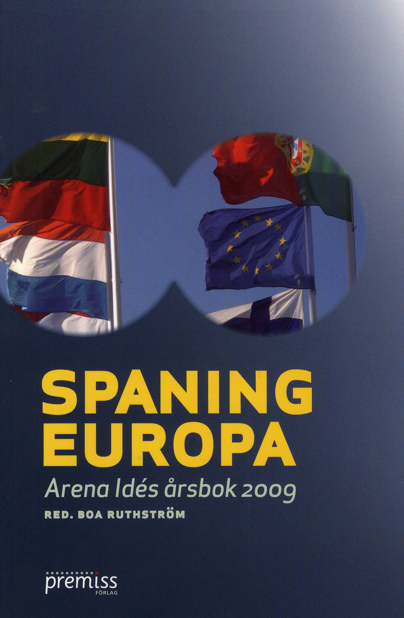 Spaning Europa : Arena Idés årsbok 2009