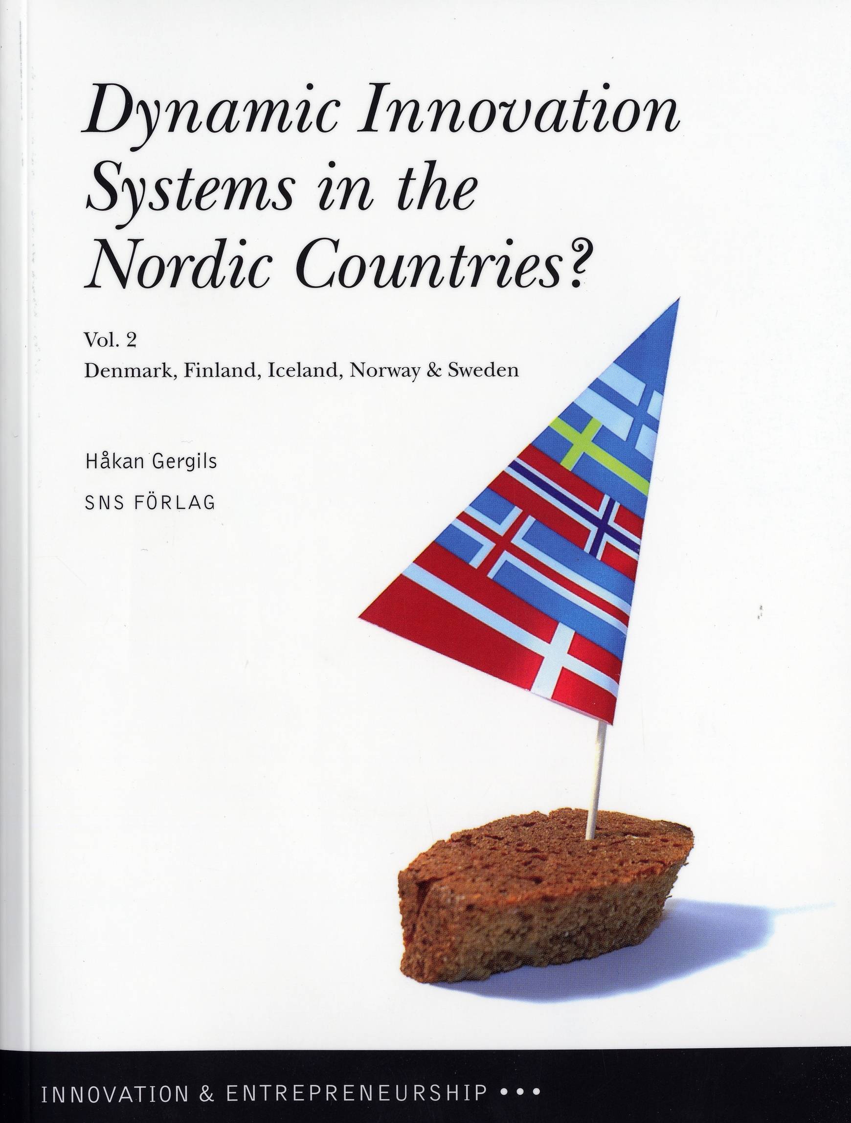 Dynamic innovation systems in the Nordic countries? : Denmark, Finland, Iceland, Norway & Sweden. Vol. 2