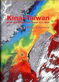 Kina-Taiwan : Risk för krig eller chans till fred