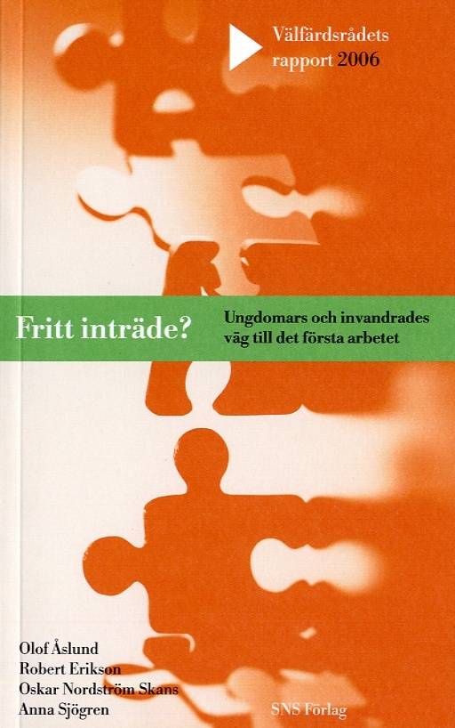 Fritt inträde? : Ungdomars och invandrades väg till det första arbetet