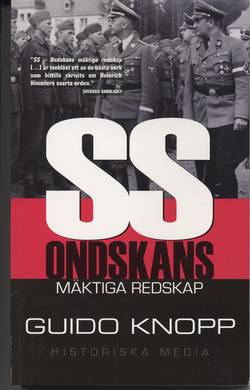 SS : ondskans mäktiga redskap