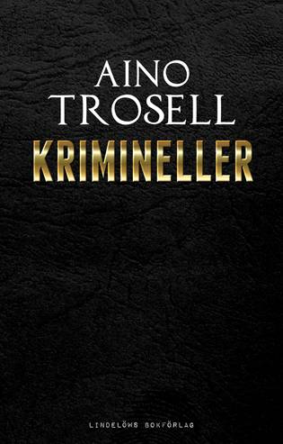 Krimineller : 14 kriminalnoveller