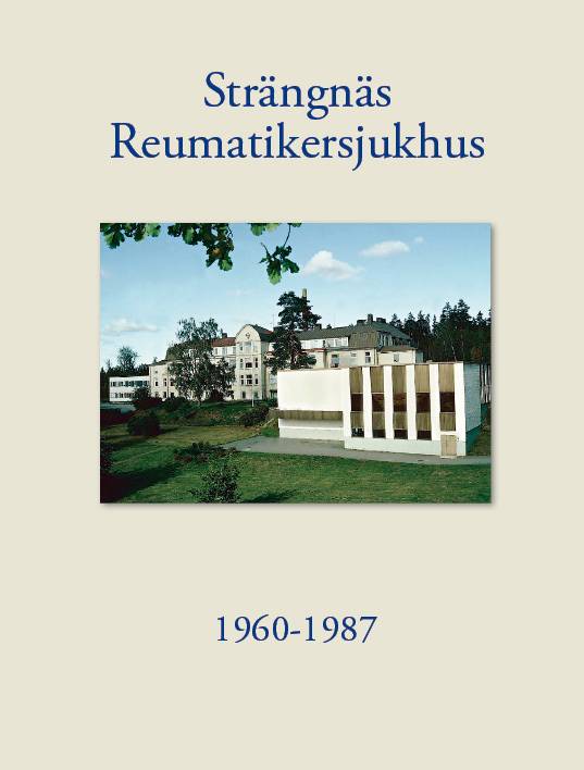 Strängnäs Reumatikersjukhus 1960-1987