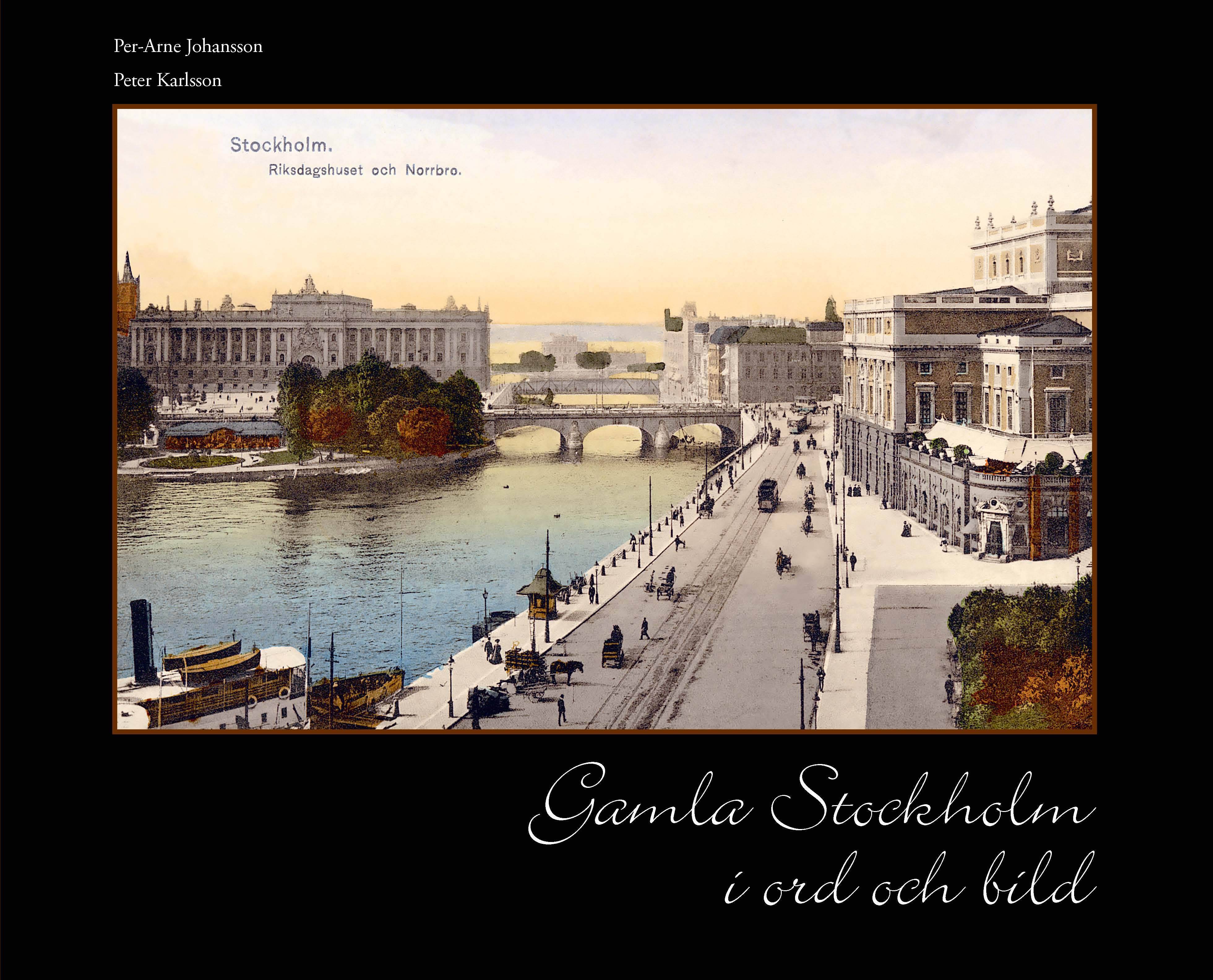 Gamla Stockholm i ord och bild