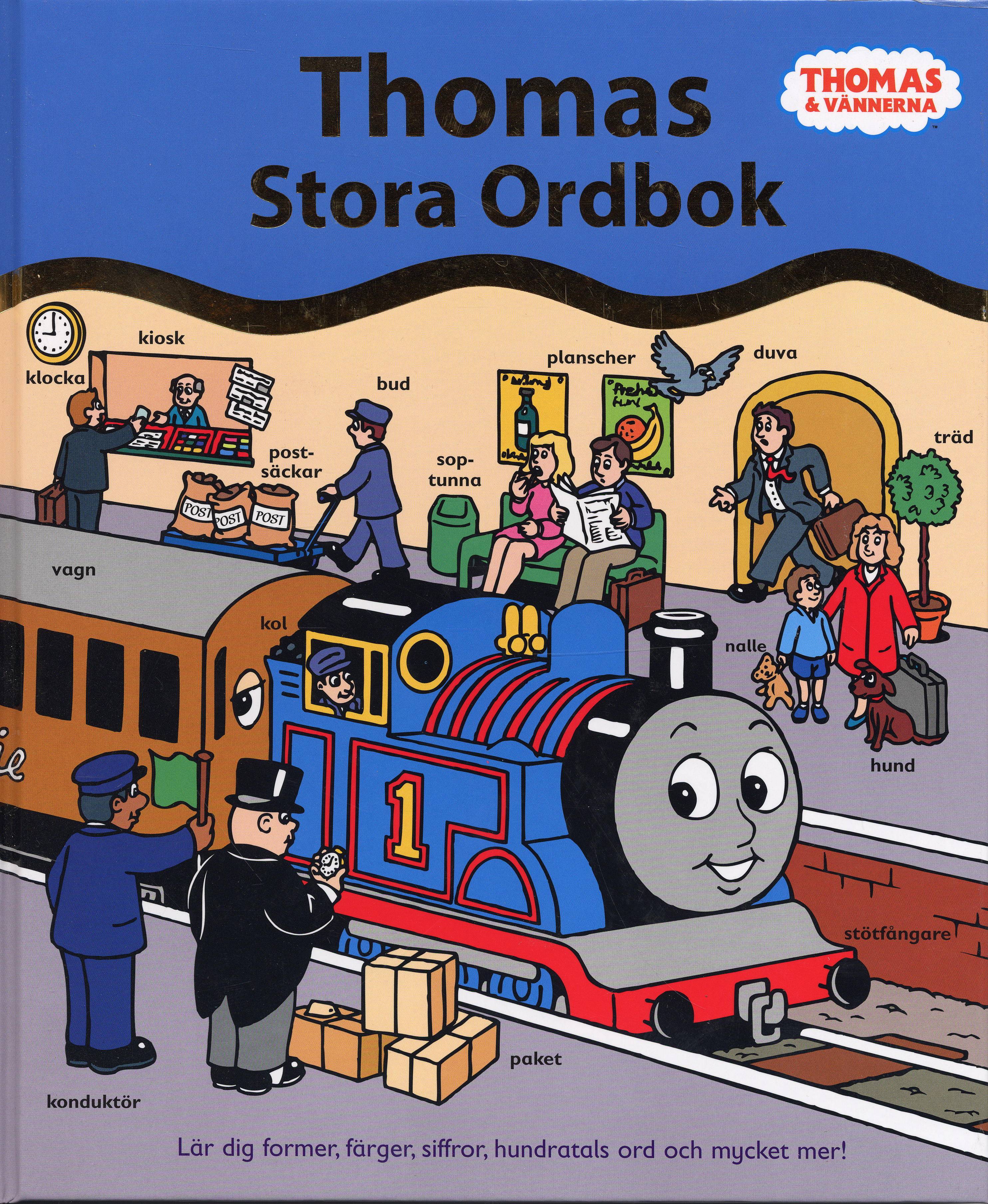 Thomas stora ordbok : lär dig former, färger, siffror, hundratals ord och mycket mer!