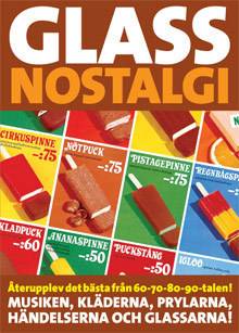 Glassnostalgi : återupplev det bästa från 60-70-80-90 talen! - musiken, kläderna, prylarna, händelserna och glassarna!