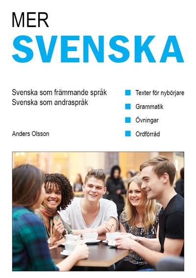 Mer svenska : svenska som andraspråk - svenska som främmande språk