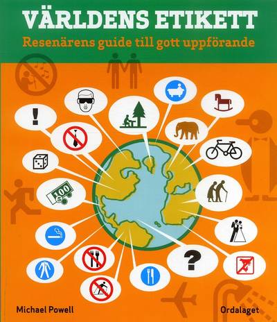 Världens etikett : resenärens guide till gott uppförande