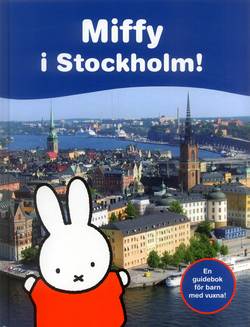 Miffy i Stockholm!